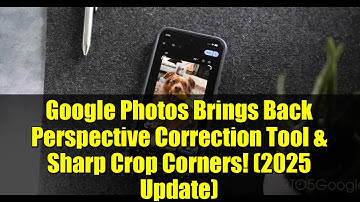 Google Photos Brings Back Perspective Correction Tool & Sharp Crop Corners! (2025 Update)