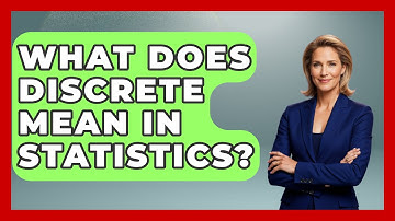What Does Discrete Mean In Statistics? - The Friendly Statistician