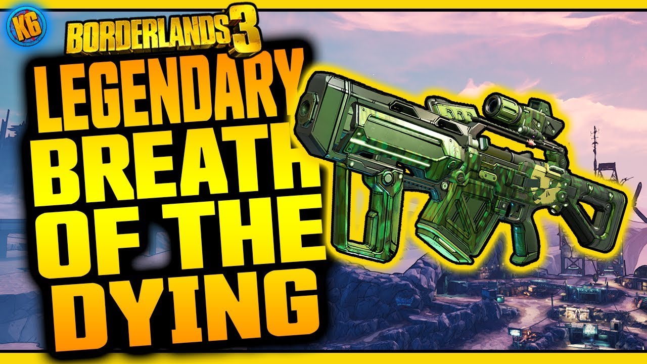 BBREATH OF THE DYING | Legendary Weapon Review [Borderlands 3] - YouTube