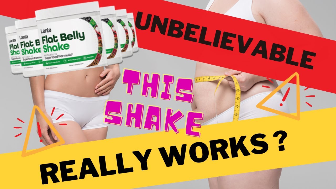 LANTA FLAT BELLY SHAKE ⚠️ALERT⚠️Really Works?