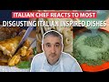 Italian Chef Reacts to Most DISGUSTING ITALIAN INSPIRED DISHES