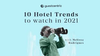 10 Hotel Trends to Watch in 2021 screenshot 5
