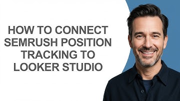 How to Connect Semrush Position Tracking to Looker Studio - KevinHowTo