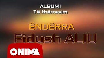 Fidush Aliu - Ëndërra 2006 (official)