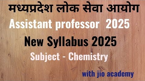 Mppsc assistant professor 2025 subject #chemistry new syllabus @jioacademy4279   bilingual