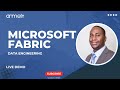 Microsoft Fabric -Data engineer