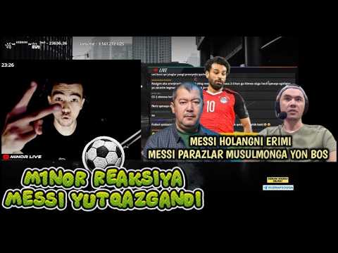 M1NOR REAKSIYA ARGENTINA MESSI YUTQAZGANDI ADOLATSIZLIK BO'LDI MISRGA FIKRINI AYTDI