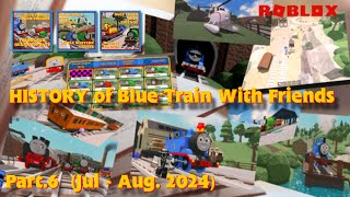 History Of Bluetrainwith Friends Part .6 Jul.-Aug. 2024