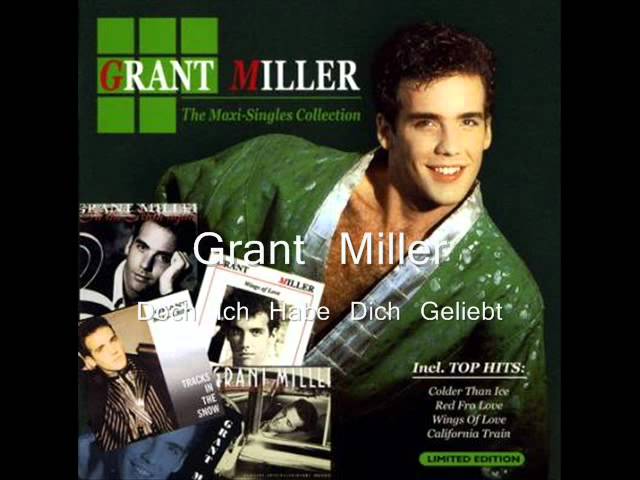 Grant Miller - Doch Ich Babe Dich Geliebt