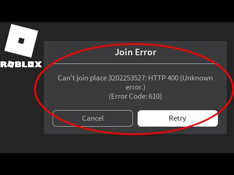 Roblox Join Error Can T Join Place Http 400 Unknown Error Error Code 610 3 Solutions Youtube - roblox error code 616