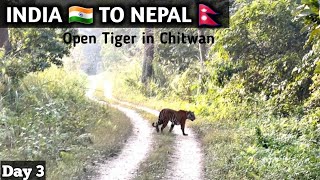 INDIA TO NEPAL | Open Tiger in Chitwan National Park | Day 3 #nepal