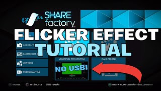 How To Do Flicker Effect On Sharefactory (Tutorial)