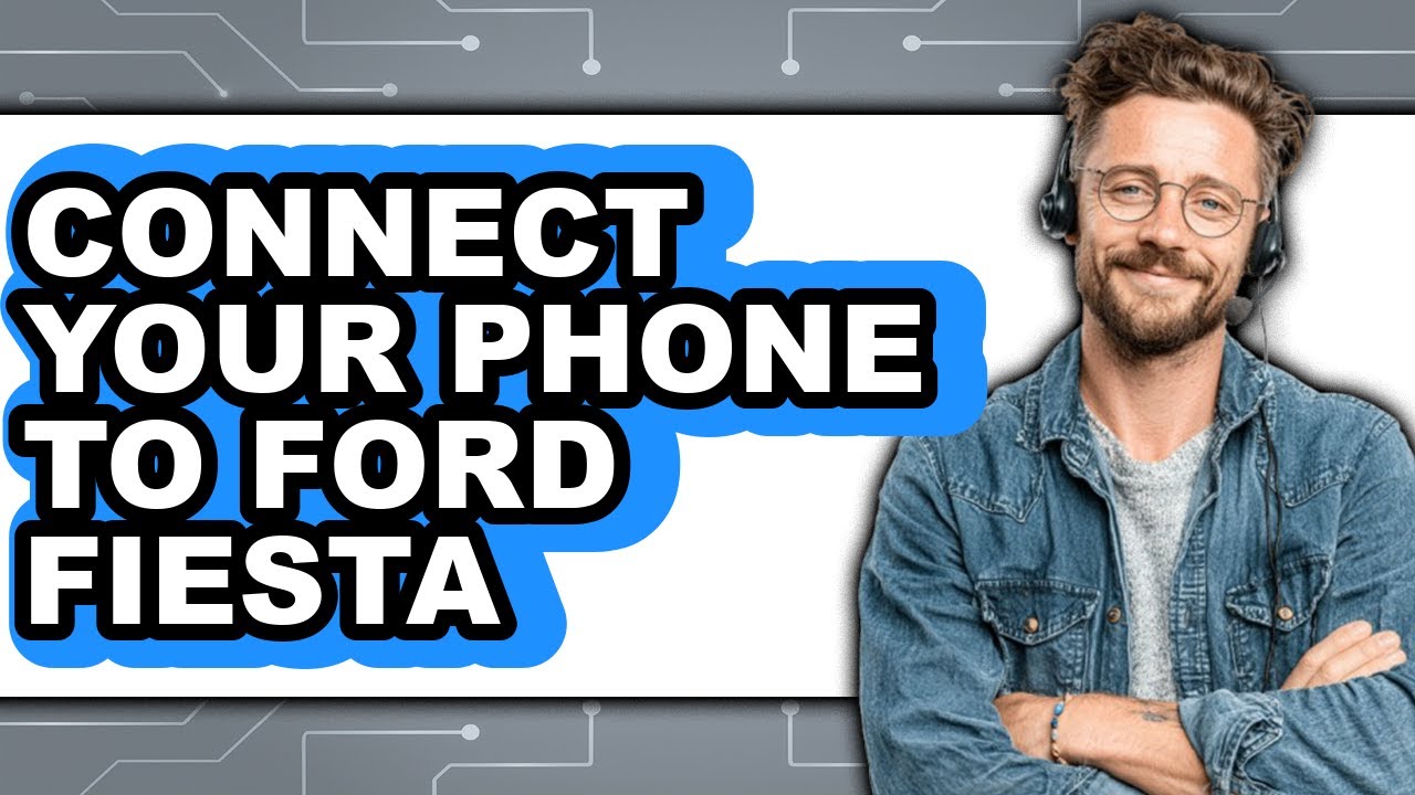How To Connect Your Phone To Ford Fiesta - Full Guide - YouTube