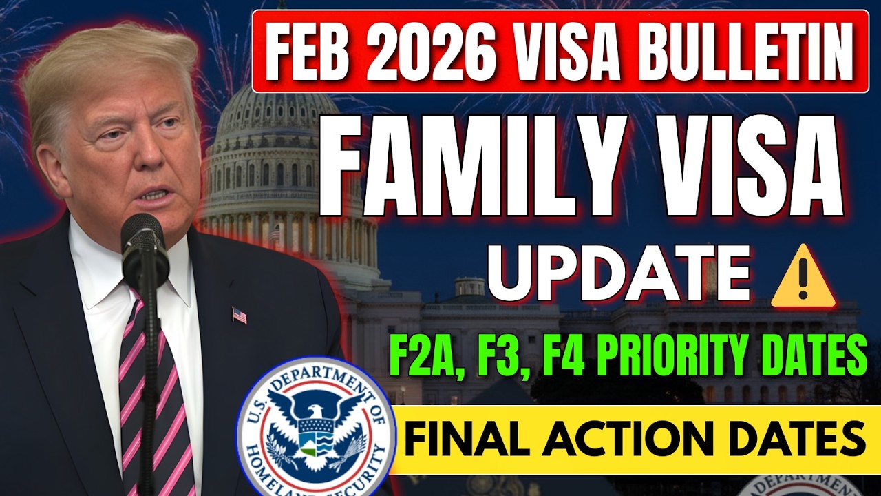 BIG NEWS! February 2026 Family Visa Bulletin | F2A, F3, F4 Priority Dates Explained