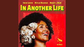 Video thumbnail of "Irie Love - In Another Life"