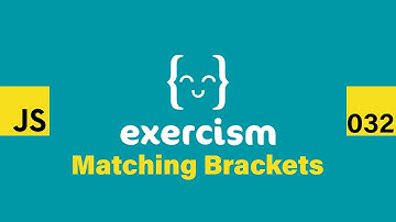 JavaScript on Exercism 032 - Matching Brackets
