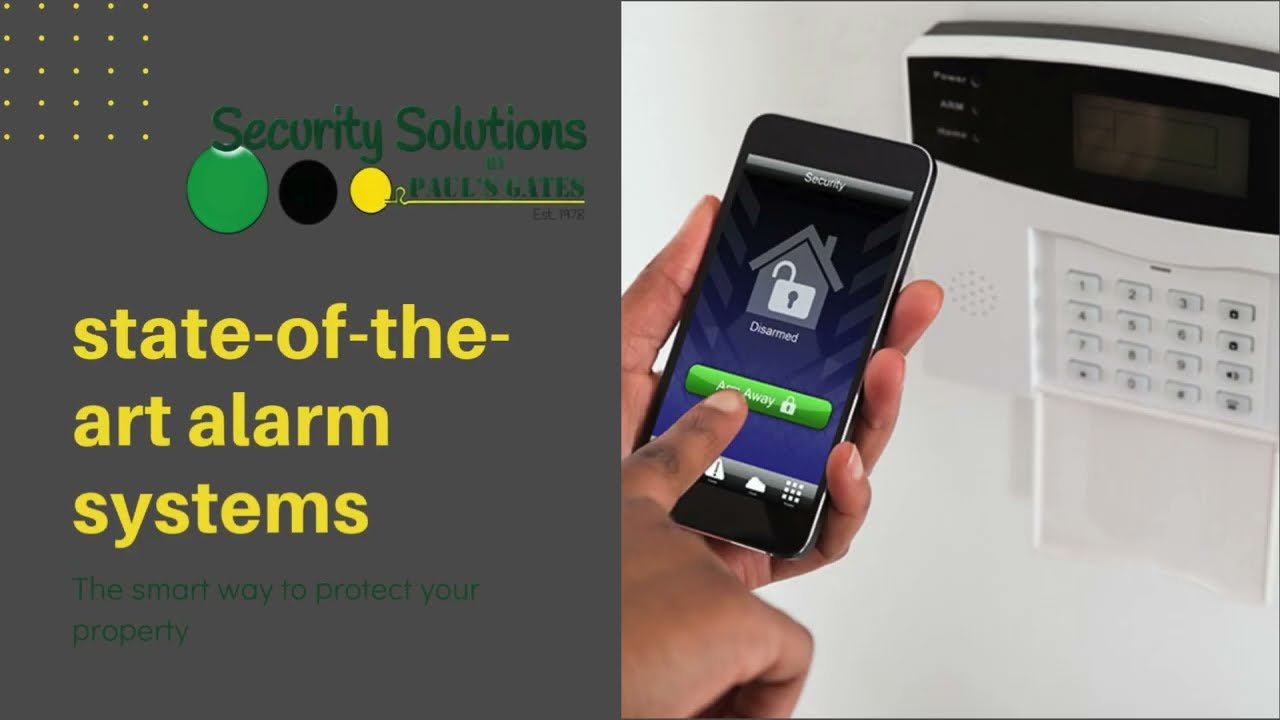 Security Solutions by Paul's Gates - State of The Art Alarm Systems