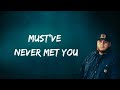 Luke Combs Must Ve Never Met You Lyrics mp3