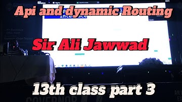 api and dynamic Routing in next.js || sir Ali Jawwad|| 13th class part 3 Sunday 2 to 5pm