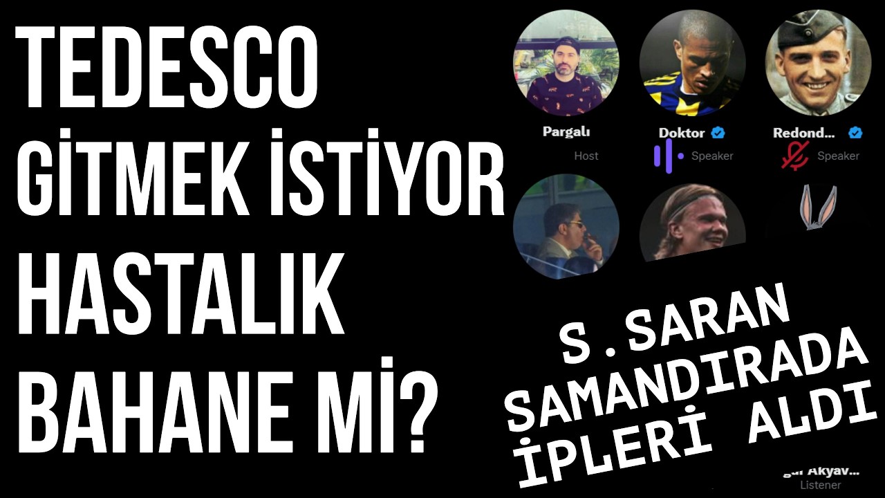 FB Space Odası | Tedesco Gitmek İstiyor | Ederson'un Sakatlık Yalan