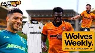 Wolves Weekly Ep 3 (Unreal Away Kit and 2 Pre Season Wins In A Week) ARE WE BACK?!