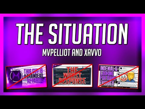 The MvPElliot And Xavvo Situation