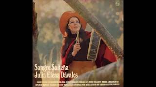 Video thumbnail of "JULIA ELENA DAVALOS - SANGRE SALTEÑA - ZAMBA"