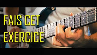Video thumbnail of "Le MEILLEUR EXERCICE pour progresser RAPIDEMENT à la guitare"
