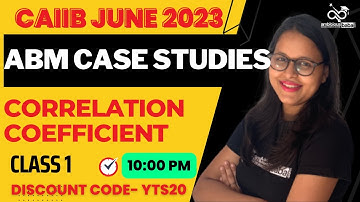 CAIIB JUNE 2023 | ABM CASE STUDIES | CORRELATION COEFFICIENT | JAIIB CAIIB BABA