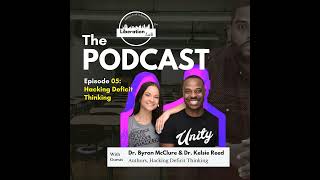 Episode 05: Hacking Deficit Thinking