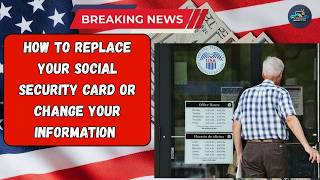How to Replace your Social Security card or change your information   Prerana Benefit Tv