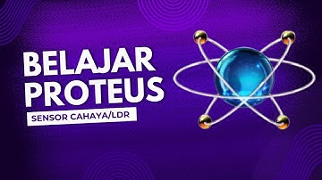 Cara Membuat Rangkaian Lampu Menggunakan Sensor Cahaya di Proteus | Tutorial skematik