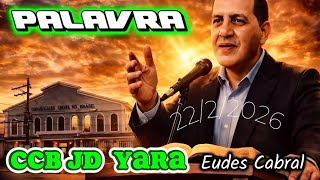 PALAVRA 🔥 CULTO 🔥 CCB 🔥  jd Yara ancião Eudes Cabral 22/02/2026