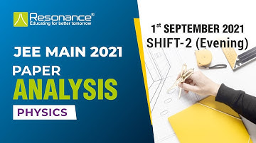 🔴JEE Main 2021 Physics Paper Analysis 📈 (September 1 | Evening Shift 2) | JEE Main Paper Analysis