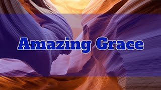 AMAZING GRACE (hymns with lyrics)