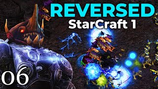 This Mission Is AMAZING! - Reversed StarCraft 1! - Pt 6