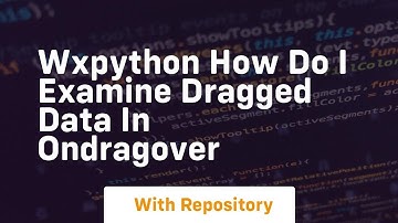 wxpython How do I examine dragged data in OnDragOver