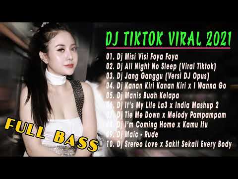 DJ VISI MISI FOYA FOYA X ALL NIGHT NO SLEEP REMIX VIRAL TIKTOK TERBARU 2021 | DJ TIKTOK FULL ALBUM