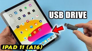 iPad 11 (A16) : How to Use With USB Drive to Transfer Files
