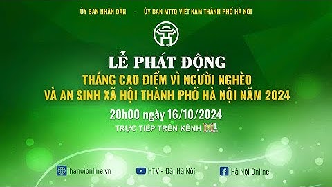 [LIVE] Lễ phát động tháng cao điểm "Vì người nghèo và an sinh xã hội" TP Hà Nội 2024 | Báo TTTĐ