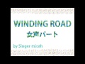 WINDING ROAD 女声パート(絢香) カバー ハモり練習用 by Singer micah