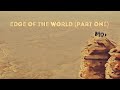 Edge of The World(Part One) مطل نهاية العالم