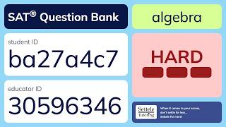 SAT® Question Bank ba27a4c7-30596346 (algebra)