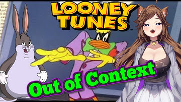 [Were These Always So Funny?] Looney Tunes Out of Context Reaction