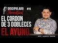 El Cordon de 3 Dobleces -   #1 EL AYUNO -  Jose Amado Morteo