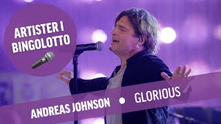 Andreas Johnson - Glorious - Live I Bingolotto