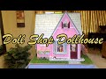 Doll Shop Dollhouse