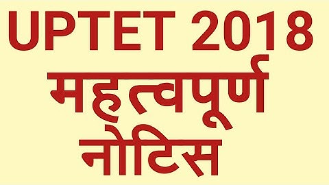UPTET 2018 Official Notice
