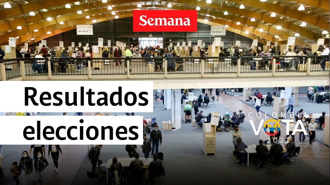 🔴 EN VIVO resultados elecciones 2022: votaciones al Congreso y coaliciones presidenciales  | Semana