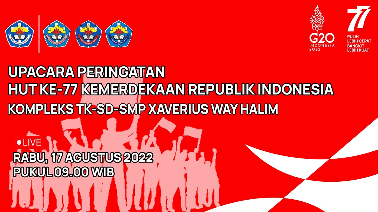 UPACARA PERINGATAN HUT KE-77 KEMERDEKAAN REPUBLIK INDONESIA - KOMPLEKS XAVERIUS WAY HALIM PERMAI